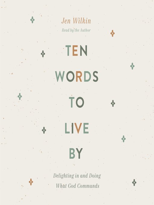 Title details for Ten Words to Live By by Jen Wilkin - Available